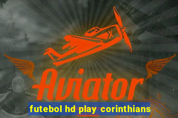 futebol hd play corinthians